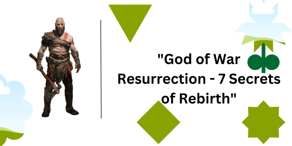 God of War Resurrection - 7 Secrets of Rebirth